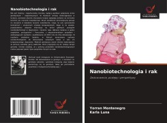 Cover-Bild zum Titel 'Nanobiotechnologia i rak' von 'Yorran Montenegro, Karla Luna'