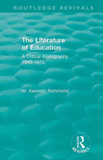 The Literature of Education - W. Kenneth Richmond