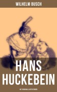 Cover-Bild zum Titel 'Hans Huckebein (Mit Originalillustrationen)' von 'Wilhelm Busch'