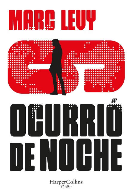 Ocurrió de noche - Marc Levy