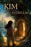 Cover-Bild zum Titel 'Kim y la Ciudad Escondida de las Estrellas' von 'Oscar Villarruel'