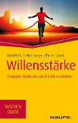 Cover-Bild zum Titel 'Willensstärke' von 'Reinhold Stritzelberger, Peter Gerst'