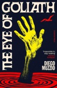 Cover-Bild zum Titel 'The Eye of Goliath' von 'Diego Muzzio'