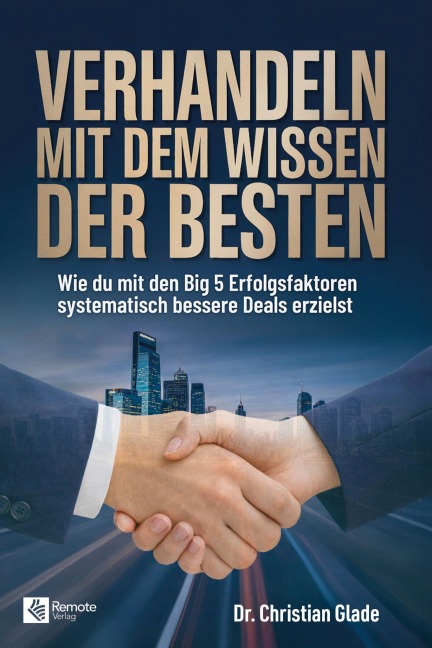 Verhandeln mit dem Wissen der Besten - Christian Glade
