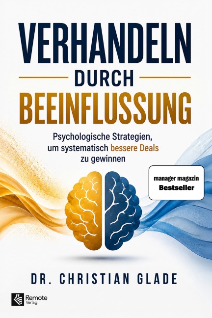 Verhandeln durch Beeinflussung - Christian Glade