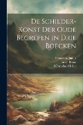 Cover-Bild zum Titel 'De schilder-konst der oude begrepen in drie boecken' von 'Franciscus Junius, Jan de Brune, Wenceslaus Hollar'