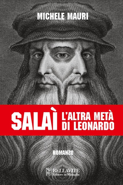Salaì. L'altra metà di Leonardo - Michele Mauri