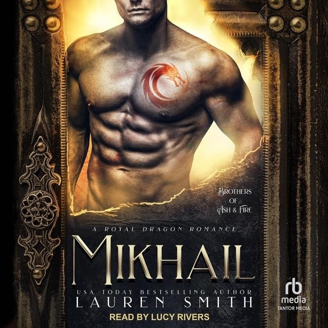 Mikhail Lib/E: A Royal Dragon Romance - Lauren Smith