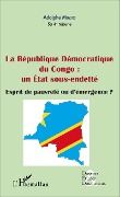 Cover-Bild zum Titel 'La République démocratique du Congo : un État sous-endetté (fascicule broché)' von 'Adolphe Muzito'