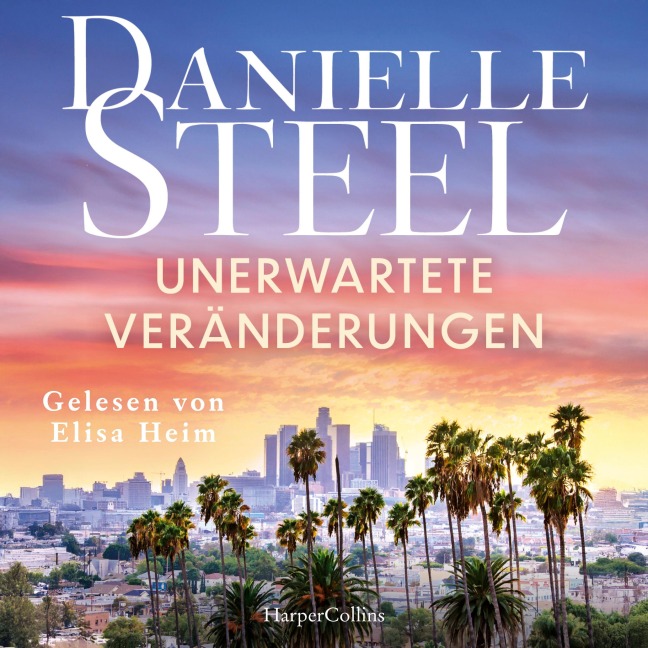 Unerwartete Veränderungen - Danielle Steel