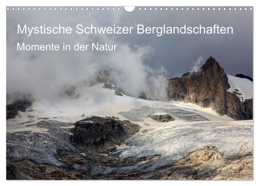 Mystische Schweizer Berglandschaften - Momente in der Natur (Wandkalender 2026 DIN A3 quer), CALVENDO Monatskalender - Marcel Schäfer