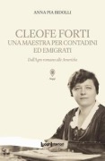 Cover-Bild zum Titel 'Cleofe Forti. Una maestra per contadini ed emigrati. Dall'Agro romano alle Americhe' von ''