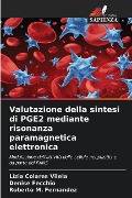 Valutazione della sintesi di PGE2 mediante risonanza paramagnetica elettronica - Lízia Colares Vilela, Denise Fecchio, Roberto M. Fernandez