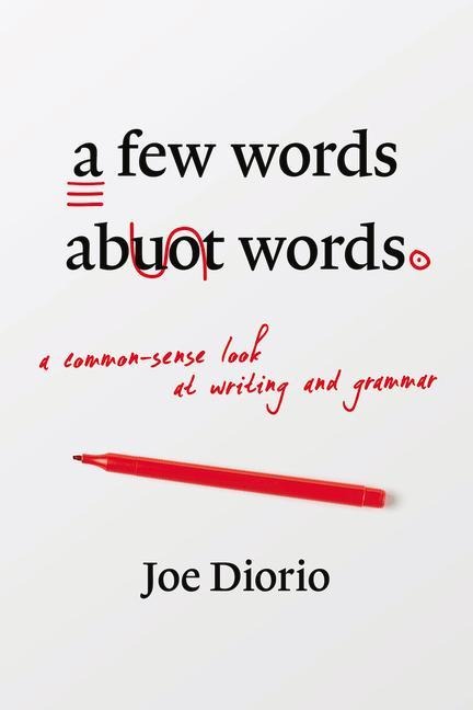A Few Words about Words - Joseph J Diorio