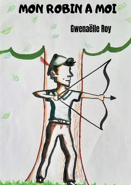 Mon Robin à moi - Gwenaëlle Roy