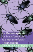 Cover-Bild zum Titel 'La Métamorphose / La transformación (La Metamorfosis)' von 'Franz Kafka'