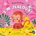 I'm Jealous! - Clever Publishing, Elena Ulyeva