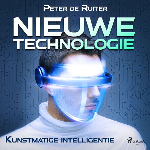 Nieuwe technologie; Kunstmatige intelligentie - Peter de Ruiter