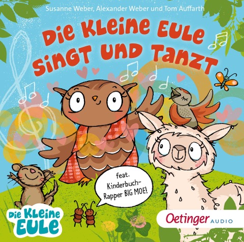 Die kleine Eule singt und tanzt - Susanne Weber, Alexander Weber, Thomas Auffarth