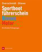 Cover-Bild zum Titel 'Sportbootführerschein Binnen - Motor' von 'Heinz Overschmidt, Ramon Gliewe'