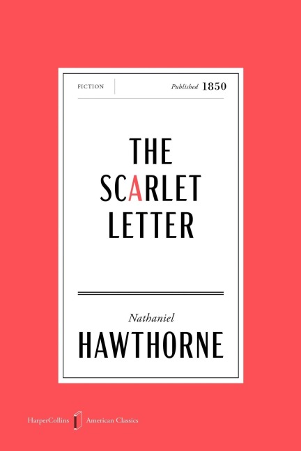 The Scarlet Letter American Classics Edition - Nathaniel Hawthorne