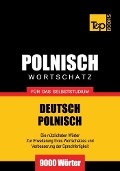 Cover-Bild zum Titel 'Wortschatz Deutsch-Polnisch für das Selbststudium - 9000 Wörter' von 'Andrey Taranov'