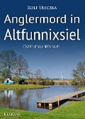 Cover-Bild zum Titel 'Anglermord in Altfunnixsiel. Ostfrieslandkrimi' von 'Rolf Uliczka'