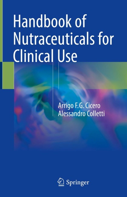 Handbook of Nutraceuticals for Clinical Use - Alessandro Colletti, Arrigo F. G. Cicero