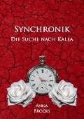 Cover-Bild zum Titel 'Synchronik' von 'Anna Brocks'