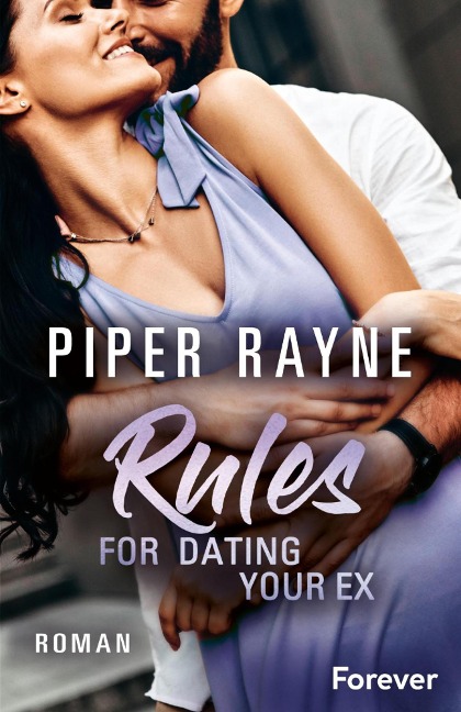 Rules for Dating Your Ex - Piper Rayne