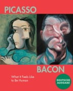 Cover-Bild zum Titel 'Picasso - Bacon' von 'Martin Hammer, Michael Peppiatt, Michael Kurtz, Alyce Mahon, Ben Ware'