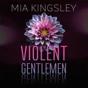 Cover-Bild zum Titel 'Violent Gentlemen' von 'Mia Kingsley'