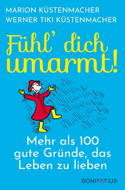 Fühl¿ Dich umarmt! - Marion Küstenmacher, Werner Tiki Küstenmacher