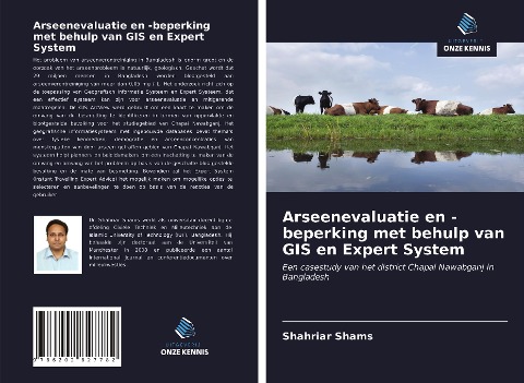 Arseenevaluatie en -beperking met behulp van GIS en Expert System - Shahriar Shams