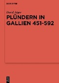 Cover-Bild zum Titel 'Plündern in Gallien 451-592' von 'David Jäger'