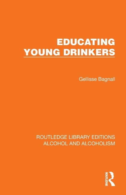 Educating Young Drinkers - Gellisse Bagnall