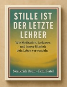 Cover-Bild zum Titel 'Stille ist der letzte Lehrer' von 'Neelkrish Osan (Fenil Patel)'