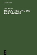 Descartes und die Philosophie - Karl Jaspers