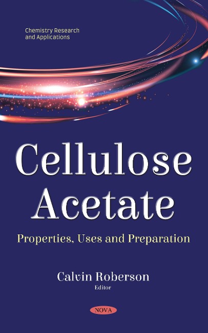 Cellulose Acetate: Properties, Uses and Preparation - 