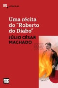 Cover-Bild zum Titel 'Uma récita do "Roberto do Diabo"' von 'Júlio César Machado'