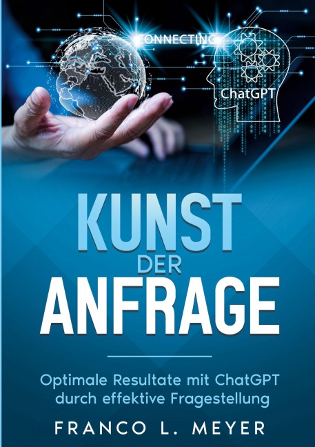 Kunst der Anfrage - Franco L. Meyer