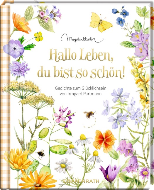 Hallo Leben, du bist so schön! - Irmgard Partmann