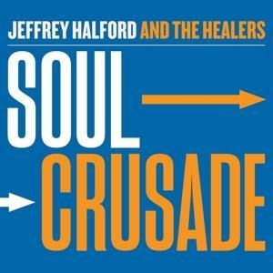 Soul Crusade - Jeffrey & The Healers Halford