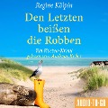 Cover-Bild zum Titel 'Den Letzten beißen die Robben' von 'Regine Kölpin'