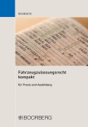 Cover-Bild zum Titel 'Fahrzeugzulassungsrecht kompakt' von 'Martin Maibach'