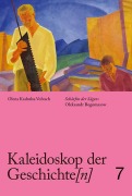 Cover-Bild zum Titel 'Kaleidoskop der Geschichte[n], Band 7' von 'Olena Kashuba-Volvach'