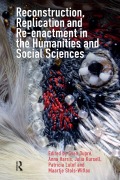 Cover-Bild zum Titel 'Reconstruction, Replication and Re-enactment in the Humanities and Social Sciences' von ''