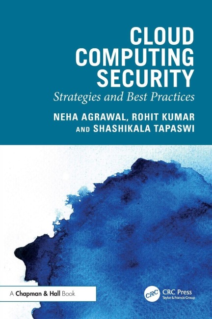 Cloud Computing Security - Neha Agrawal, Rohit Kumar, Shashikala Tapaswi