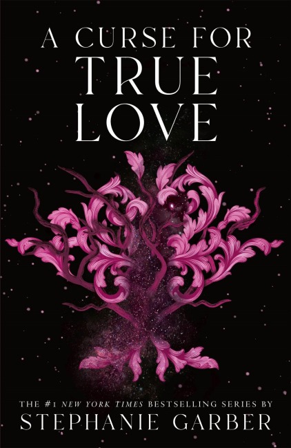 A Curse for True Love - Stephanie Garber