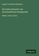 Cover-Bild zum Titel 'Die Federviehzucht vom wirtschaftlichen Standpunkte' von 'August Carl Eduard Baldamus'